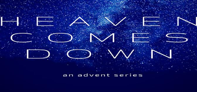 “Heaven Comes Down: Epiphany” (January 4, 2015)