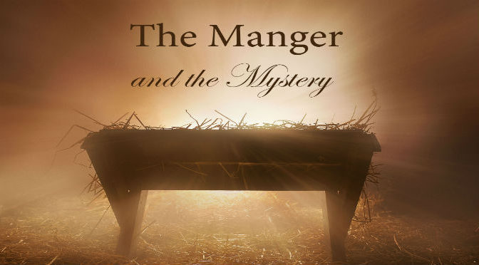 “Manger and Mystery: Recalling the Story, Restoring the Call” (Christmas Eve Service 6:00pm)